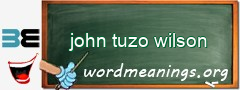 WordMeaning blackboard for john tuzo wilson